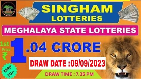 SINGHAM MEGHALAYA STATE LOTTERY RESULT TODAY .
